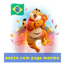 euzzo.com paga mesmo